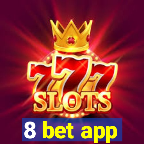 8 bet app